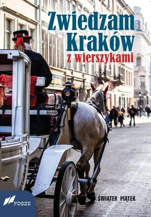 Zwiedzam Kraków z wierszykami, Świątek Piątek