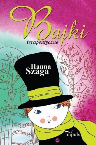 Bajki terapeutyczne, Hanna Szaga