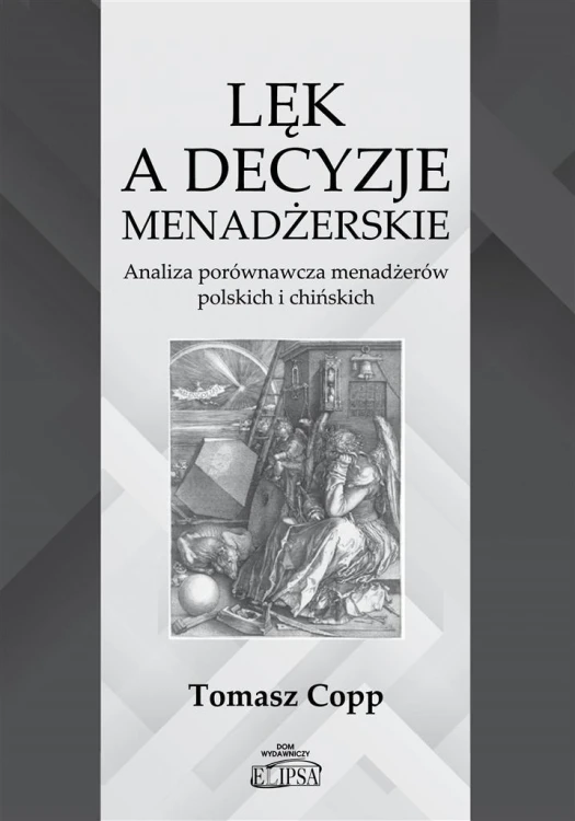 Lęk a decyzje menadżerskie, Tomasz Copp