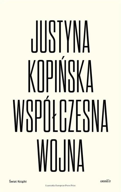 Współczesna wojna, Justyna Kopińska