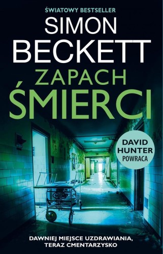 David Hunter T.6 Zapach śmierci, Simon Beckett