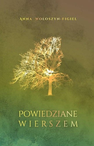 Powiedziane wierszem, Anna Wołoszyn-Figiel