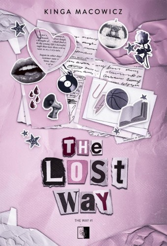 The Way T.1 The Lost Way, Kinga Macowicz