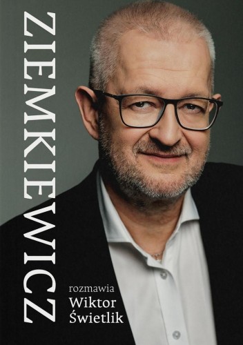 Ziemkiewicz, Rafał Ziemkiewicz, Wiktor Świetlik
