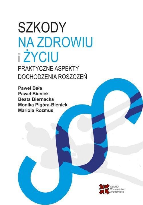 Szkody na zdrowiu i życiu, praca zbiorowa
