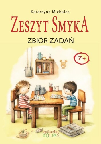 Zbiór zadań. Zeszyt Smyka 1-3, Katarzyna Michalec