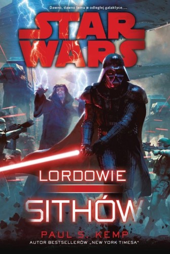Star Wars. Lordowie Sithów, Paul S. Kemp