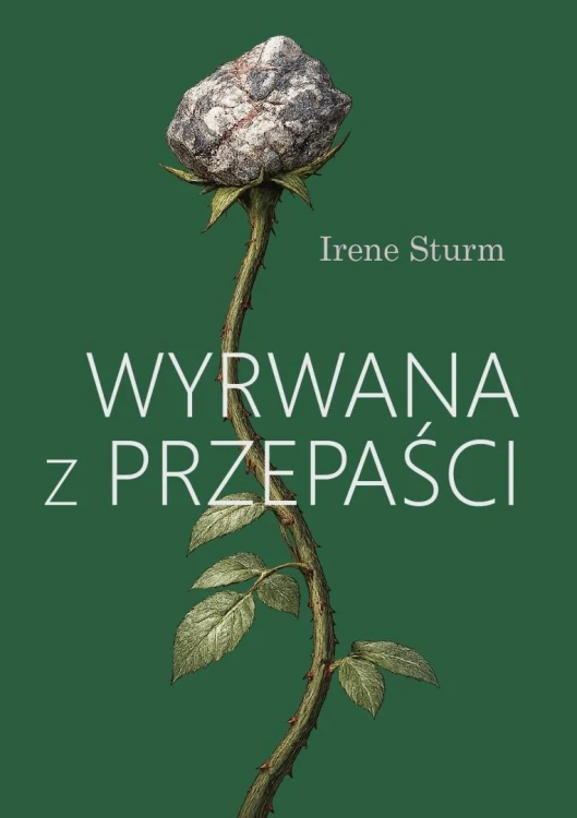 Wyrwana z przepaści, Irene Sturm