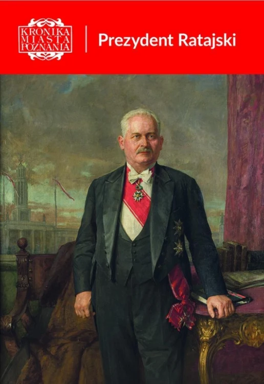 Kronika Miasta Poznania 1/2026 Prezydent Ratajski