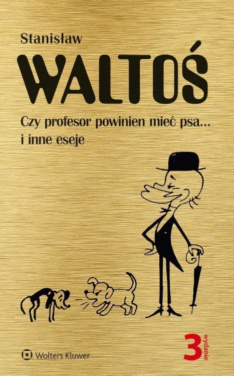 Czy profesor powinien mieć psa... i inne eseje w.3