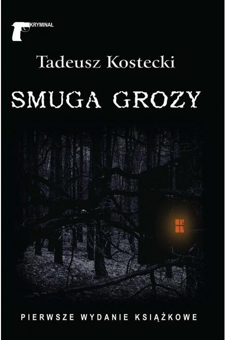Smuga grozy, Kostecki Tadeusz