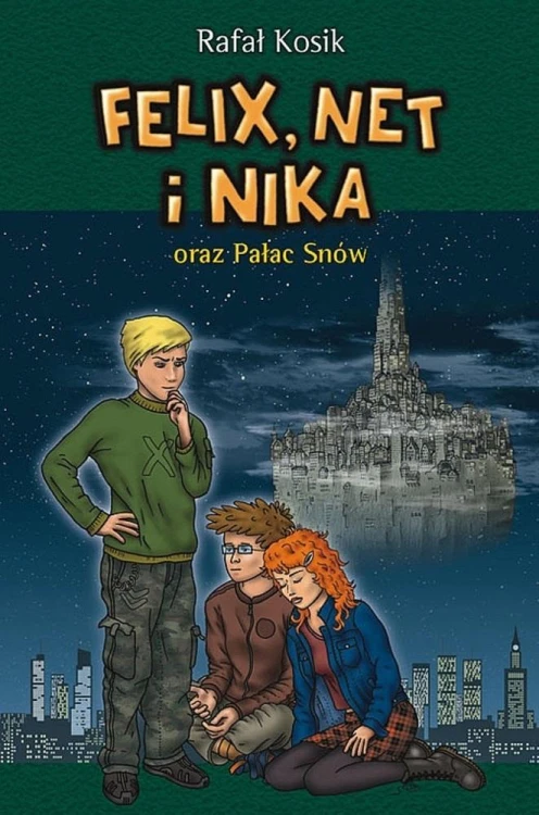 Felix, Net i Nika oraz Pałac Snów T.3, Rafał Kosik