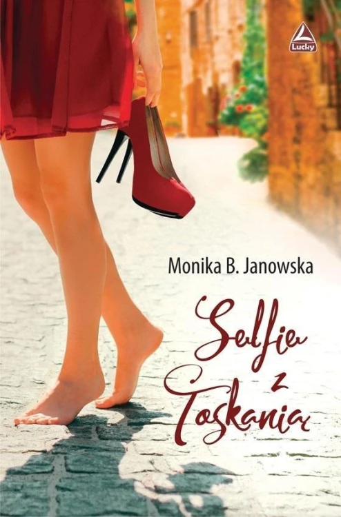 Selfie z Toskanią, Monika B. Janowska