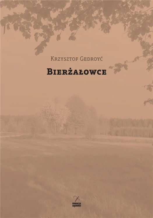 Bierżałowce, Krzysztof Gedroyć