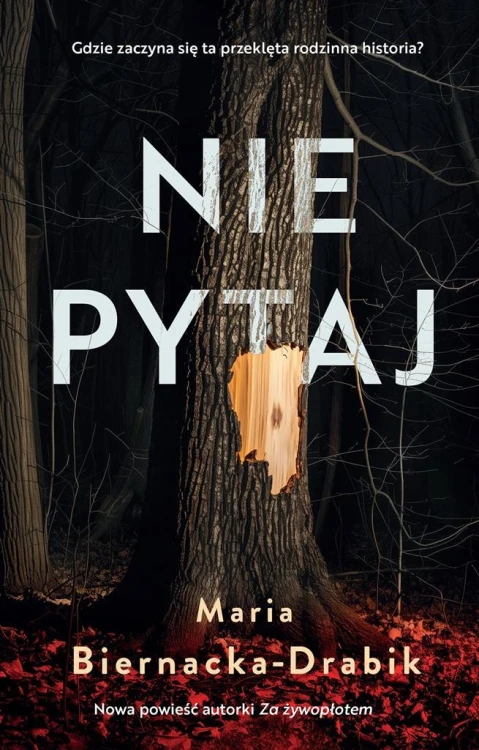 Nie pytaj, Maria Biernacka-Drabik
