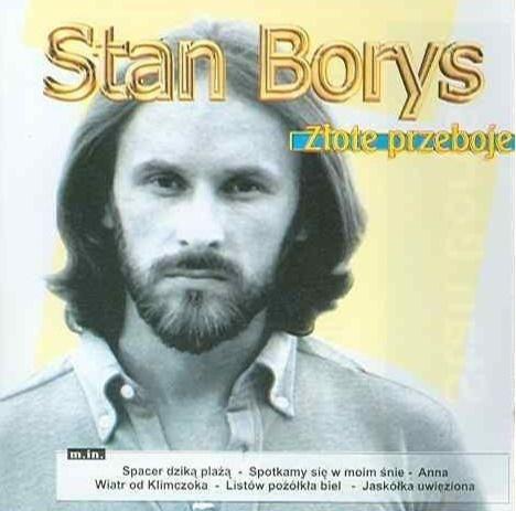 Stan Borys - Złote Przeboje, Stan Borys