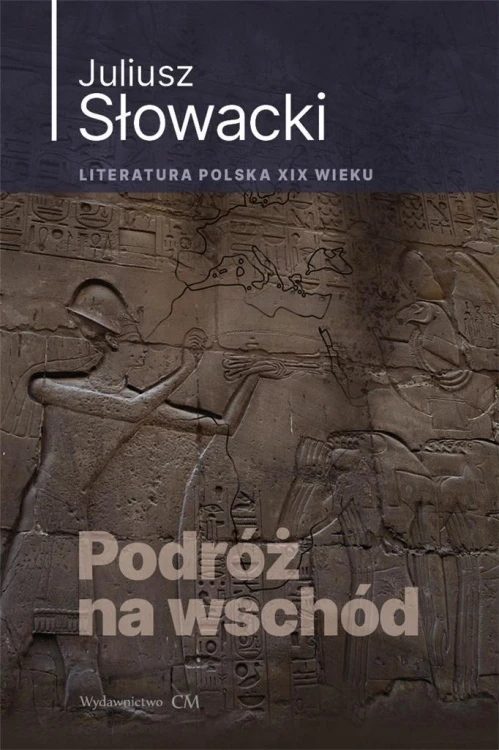 Podróż na wschód, Juliusz Słowacki