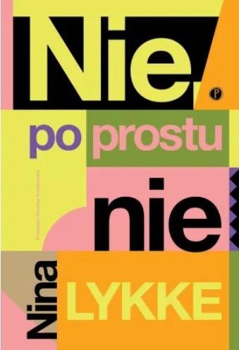 Nie, po prostu nie, Nina Lykke