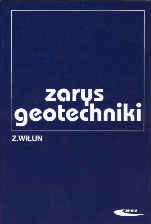 Zarys geotechniki, Zenon Wiłun