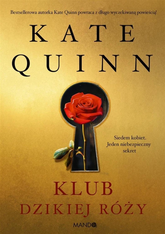 Klub Dzikiej Róży, Kate Quinn