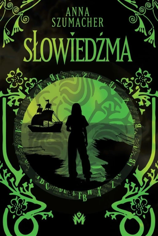 Słowotwórczyni T.2 Słowiedźma, Anna Szumacher