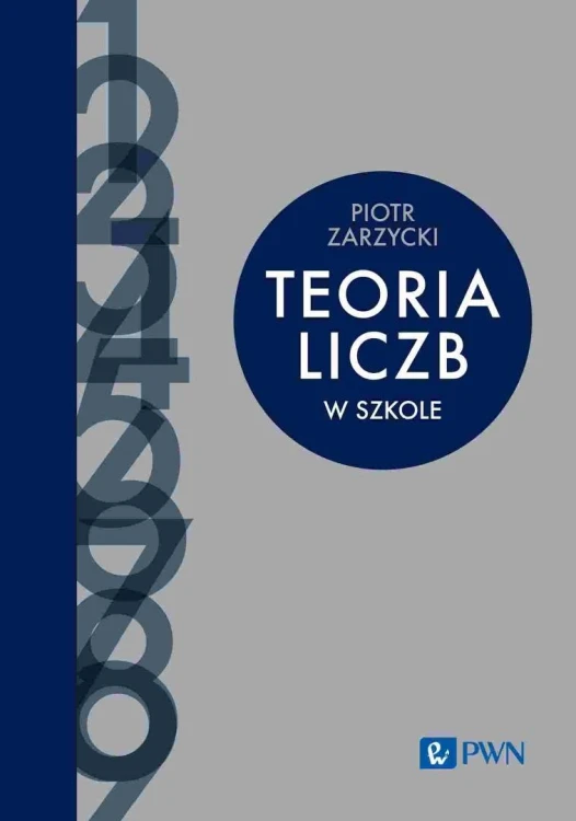 Teoria liczb w szkole, Piotr Zarzycki
