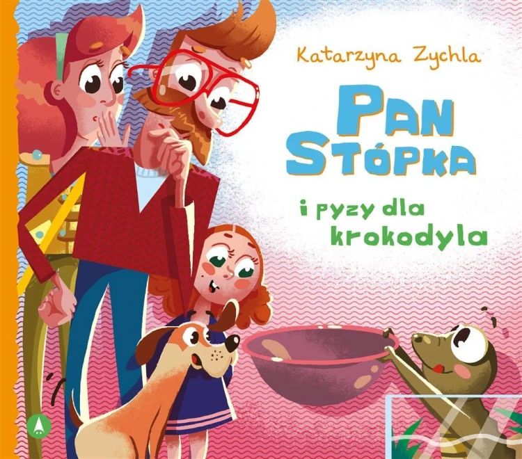 Pan Stópka i pyzy dla krokodyla, Katarzyna Zychla