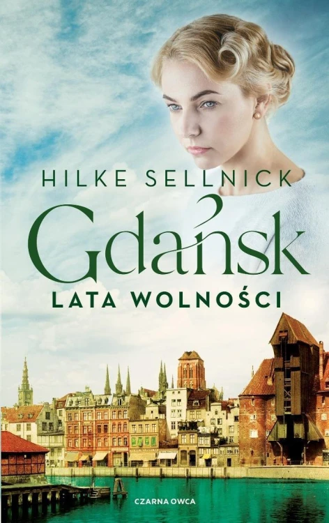 Gdańsk T.3 Lata wolności, Hilke Sellnick