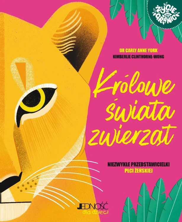 Królowe świata zwierząt Niezwykłe przedstawicielki