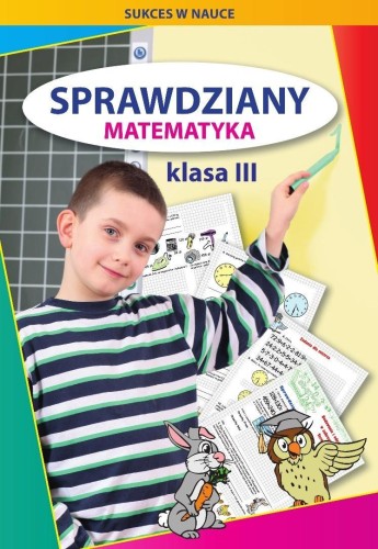 Sprawdziany. Matematyka. Klasa III