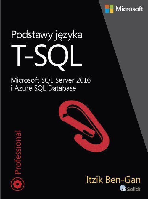Podstawy języka T-SQL, Itzik Ben-Gan