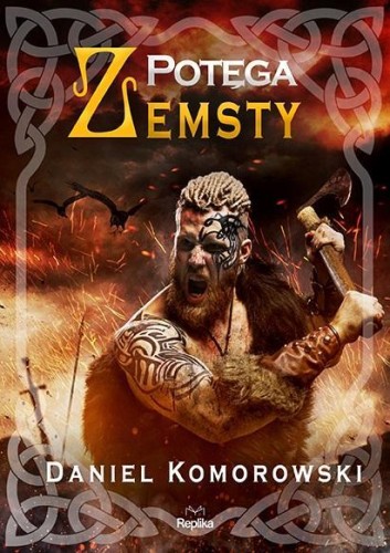 Potęga zemsty, Daniel Komorowski