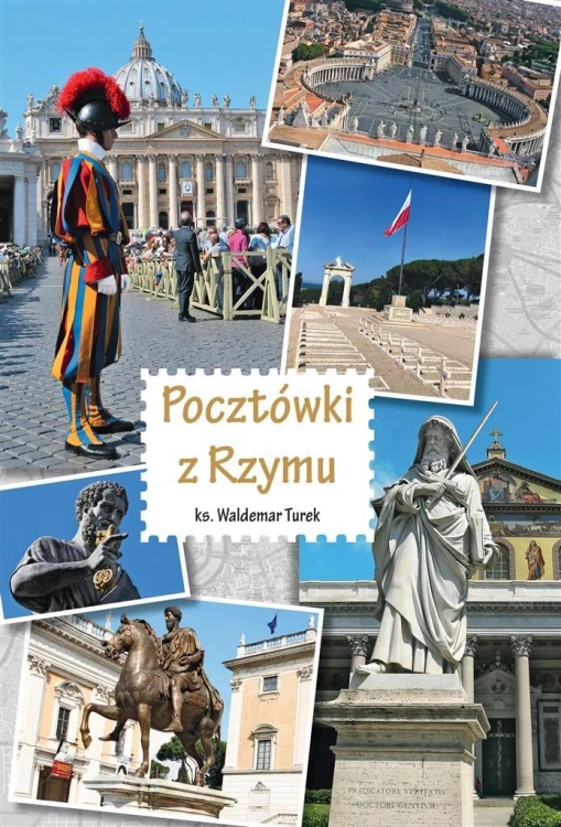 Pocztówki z Rzymu, ks. Waldemar Turek