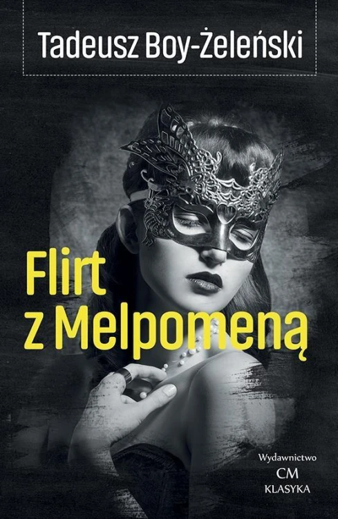 Flirt z Melpomeną, Tadeusz Boy-Żeleński