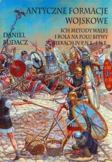 Antyczne formacje wojskowe, Budacz Daniel