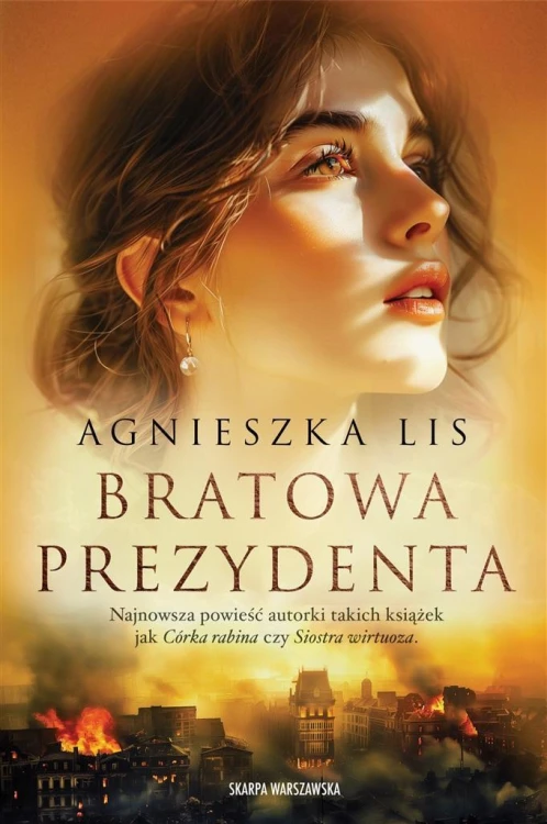 Bratowa Prezydenta, Agnieszka Lis