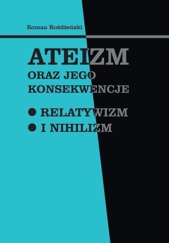 Ateizm oraz jego konsekwencje, Roman Rożdżeński