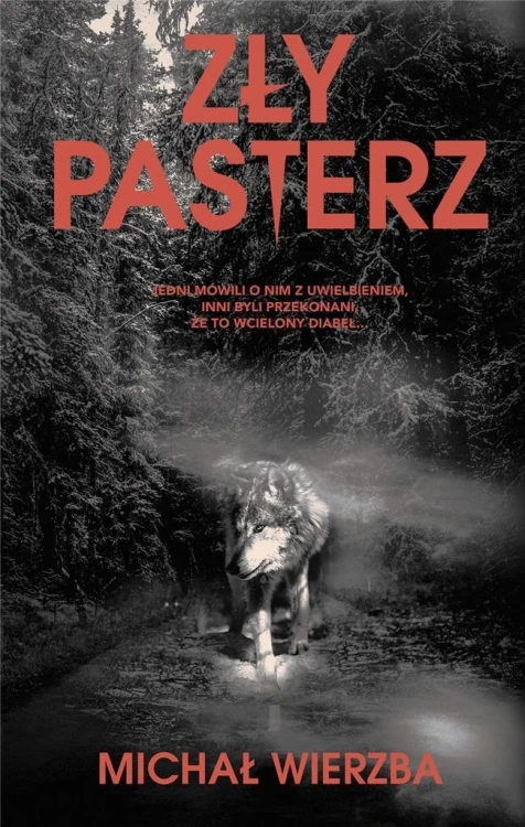 Zły pasterz, Michał Wierzba
