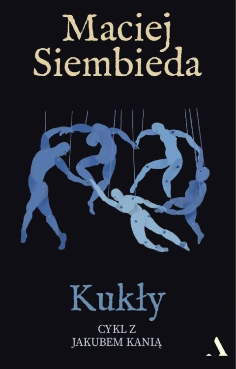Kukły, Maciej Siembieda