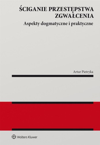 Ściganie przestępstwa zgwałcenia, Artur Pietryka