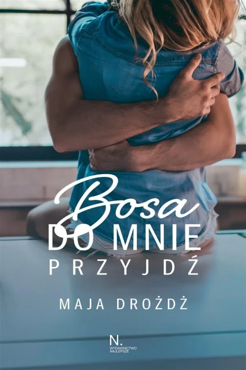 Bosa do mnie przyjdź, Maja Drożdż