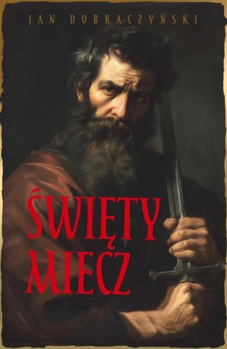 Święty miecz (barwione brzegi), Jan Dobraczyński