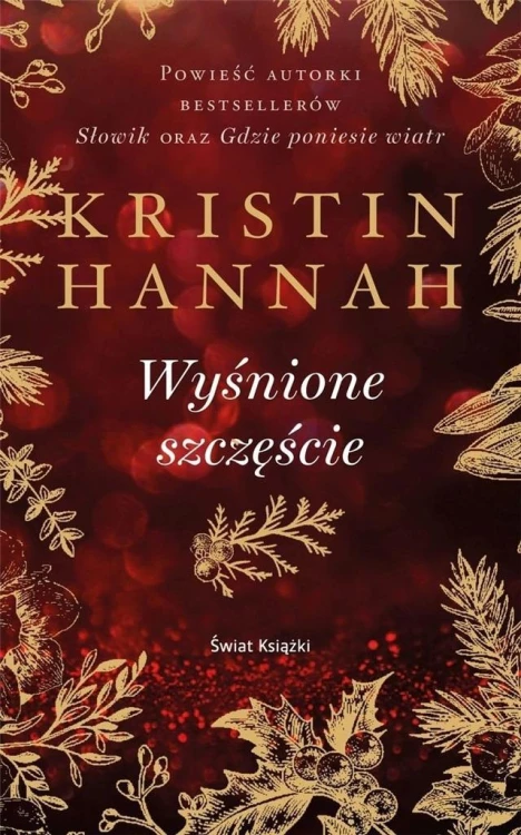 Wyśnione szczęście, Kristin Hannah