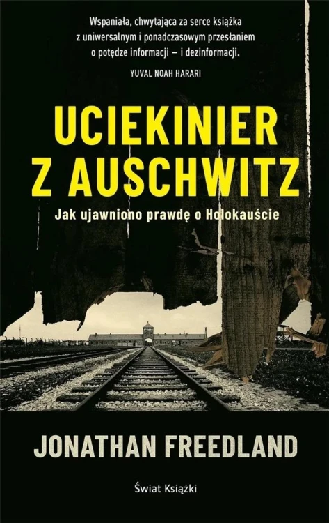 Uciekinier z Auschwitz, Jonathan Freedland