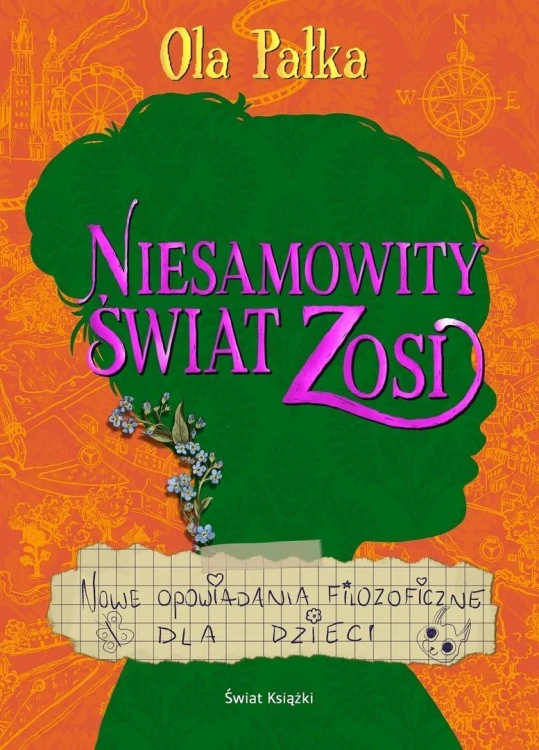 Niesamowity świat Zosi. Nowe opowiadania...