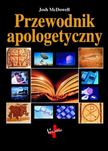 Przewodnik apologetyczny w.4, Josh McDowell