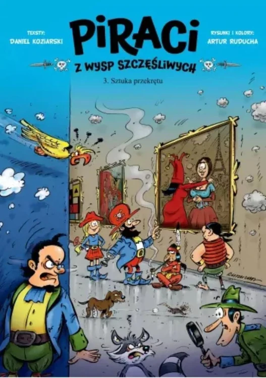Piraci z Wysp Szczęśliwych T.3 Sztuka przekrętu