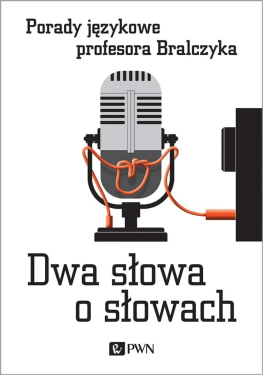 Dwa słowa o słowach, Jerzy Bralczyk