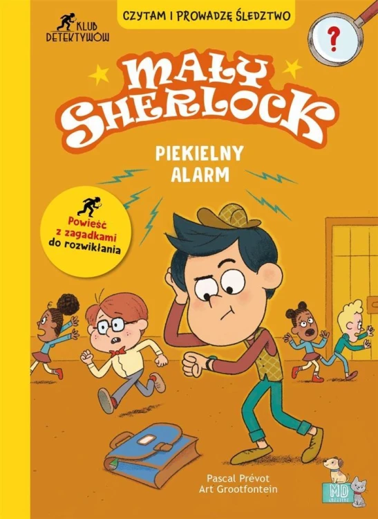 Mały Sherlock. Piekielny alarm, Pascal Prevot