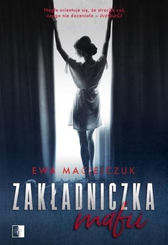 Zakładniczka mafii, Ewa Maciejczuk